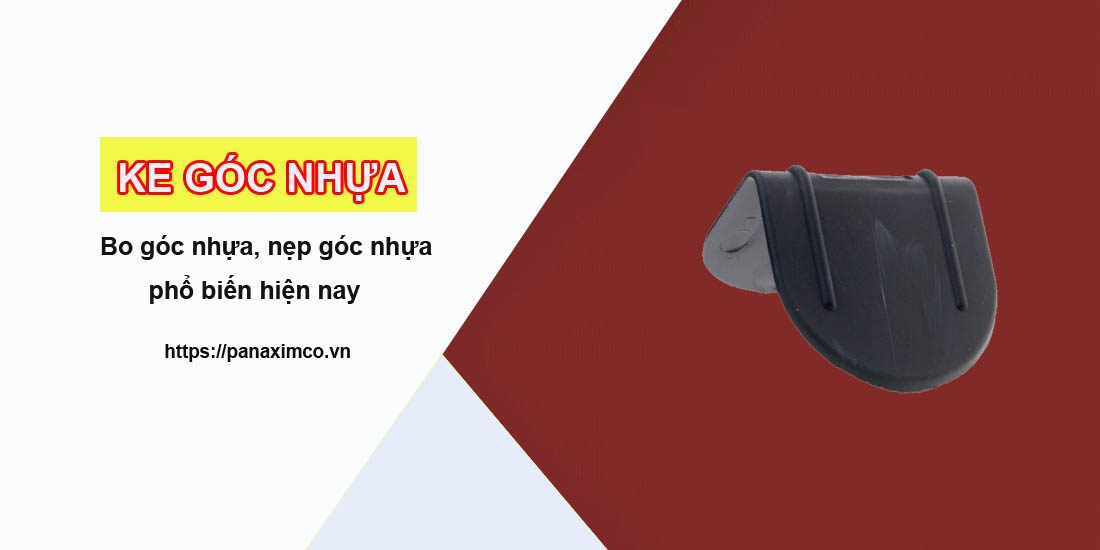 Ke góc nhựa cho ngành gỗ Ke góc nhựa cho ngành gỗ