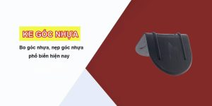 Ke góc nhựa tại Vinastar